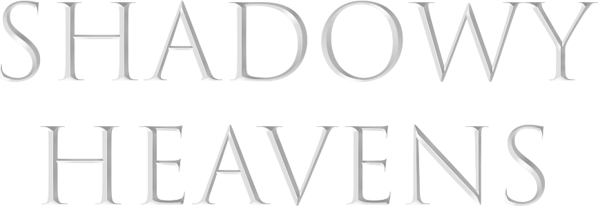 Shadowy Heavens